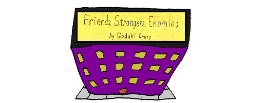 Friends Strangers Enemies The Webcomic. Links to webcomic page.